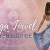 yoga towel buyer's guide - best yoga mat towels