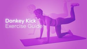 Ultimate Donkey Kick Exercise Guide